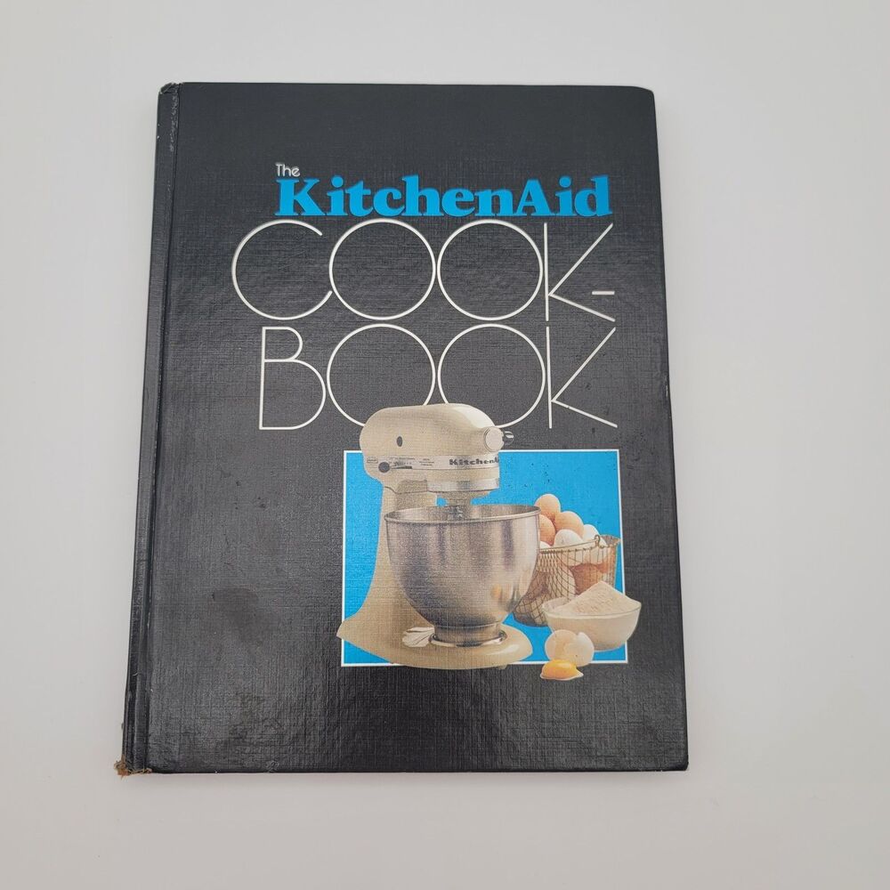 KitchenAid The KitchenAid Cookbook Hardcover 1983 Hopkinson & Blake